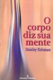 O corpo diz sua mente