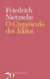 O crepúsculo dos ídolos - Almedina