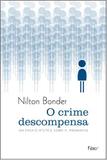 O crime descompensa - Um ensaio místico sobre a impunidade