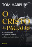 O Cristo dos Pagãos - Pensamento