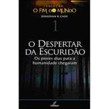 O Despertar da Escuridão - Jonathan R. Cash - Danprewan