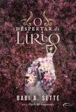 O Despertar do Lirio - Novo seculo