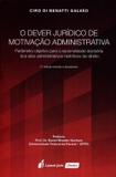 O Dever Jurídico de Motivação Administrativa - 2ª Ed. 2016 - Lumen juris