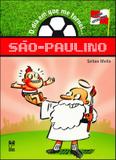 O dia em que me tornei... são paulino