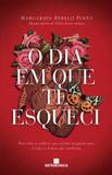 O dia em que te esqueci