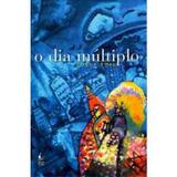 O Dia Multiplo - Bom texto