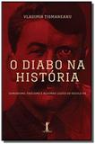 O diabo na historia - comunismo fascismo e alguma - Vide