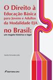 O Direito à Educação Básica para Jovens e Adultos da Modalidade EJA no Brasil - Crv