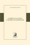 O Direito a Saúde e o Sistema Suplementar - Contracorrente