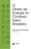 O Direito Da Energia No Contexto Ibero-Brasileiro - Synergia