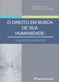 O Direito em Busca de sua Humanidade - Crv