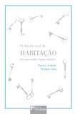 O Direito Real de Habitação na Sucessão Causa mortis-1ªEd.2018 Paperback Patricia Andrade Perdigão - Editora dplácido