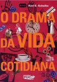 O drama da vida cotidiana - Educ
