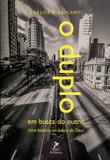 O Duplo em Busca do Outro - Minha editora