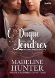 O Duque Mais Perigoso de Londres. Decadent Dukes Society - Charme