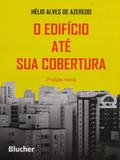 O Edifício Até Sua Cobertura - Edgard blücher
