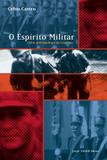 O espírito militar - Um antropólogo na caserna
