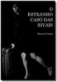 O estranho caso das rivais - Autor independente