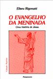O Evangelho da Meninada - Pensamento