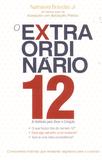 O Extraordinário Nº 12 Histórias para Tocar o Coração - A.d. santos
