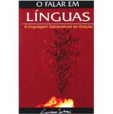 O Falar em Línguas - Luciano Subirá - Orvalho