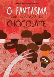 O Fantasma Que Gostava de Chocolate - Dimensão - didáticos