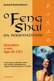 O Feng Shui da Personalidade - Descubra o Seu Tipo de C'hi