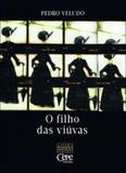 O filho das viúvas - Cepe