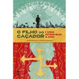 O filho do caçador - E outras histórias-dilema