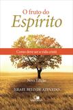 O Fruto do Espírito - Nova Edição - Vida nova