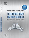 O Futuro Como Um Bom Negócio - Elsevier