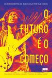 O Futuro É o Começo - Best seller