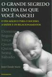 O Grande Segredo do dia em que Você Nasceu