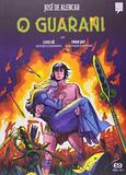 O Guarani em Quadrinhos - Atica editora