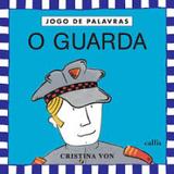 O guarda - Girassol callis