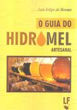 O Guia do Hidromel Artesanal - Livraria da física