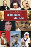 O homem de bem - Novo ser
