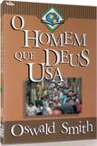 O Homem que Deus Usa - Vida