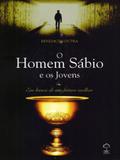 O Homem Sábio e Os Jovens - Em Busca de Um Futuro Melhor - Giz