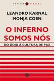 O Inferno Somos Nós - Papirus-