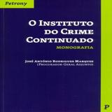 O Instituto do Crime Continuado - Petrony