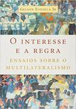 O Interesse E A Regra - Record