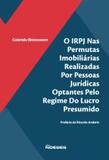 O irpj nas permutas imobiliarias realizadas por pessoas juridicas optantes pelo regime do lucro presumido - Noeses