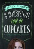 O irresistível café de cupcakes