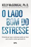 O Lado Bom do Estresse - Reptil editora