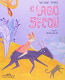 O Lago Secou - Cia das letrinhas