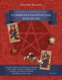 O Livro Completo das Correspondências Mágicas - O Livro Completo das Correspondências Mágicas