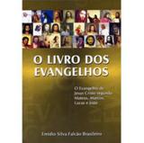 O Livro dos Evangelhos - Boa nova