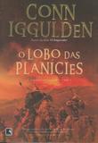 O lobo das planícies (Vol. 1 Conquistador)