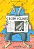 O Lobo Voltou! - Brinque-book